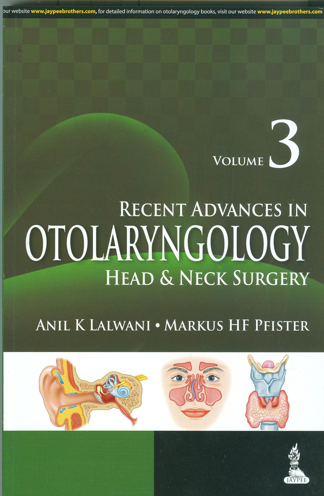 Recent Advances in Otolaryngology – Head & Neck Surgery: Volume 3