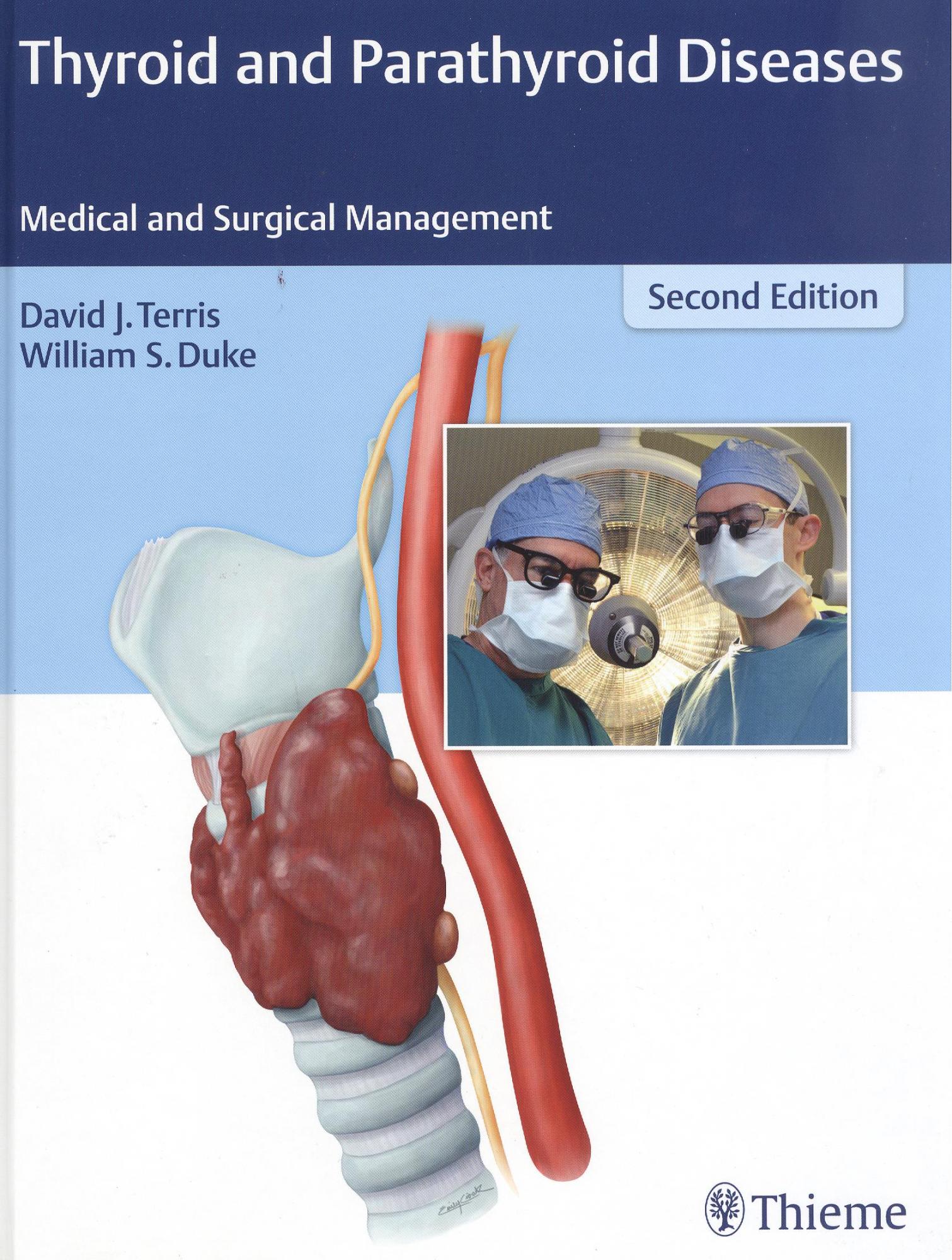 Thyroid and Parathyroid Diseases: Medical and Surgical Management, 2nd ed