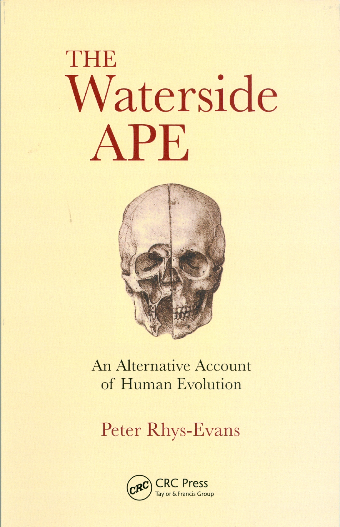 The Waterside Ape: An Alternative Account of Human Evolution