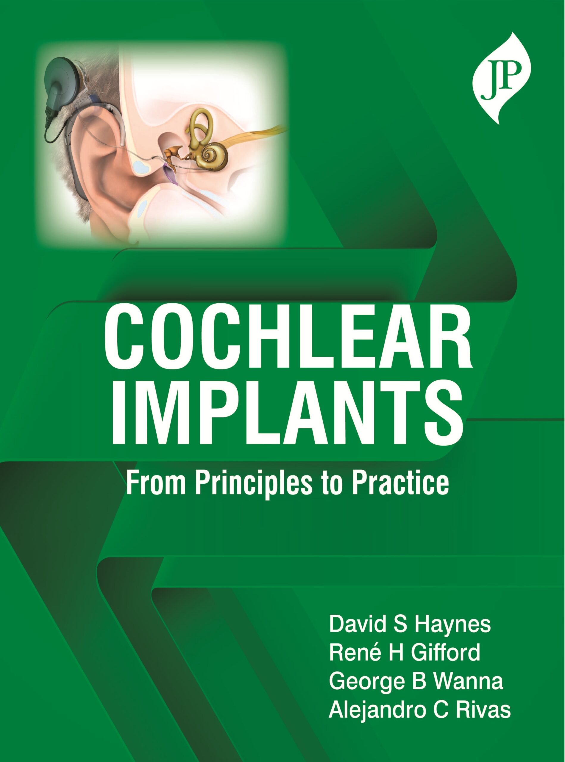 Cochlear Implants: From Principles to Practice